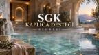 SGK Kaplıca Desteği 2026: Yol Parası Başvurusu, Şartları ve SGK Kapsamındaki Kaplıcalar